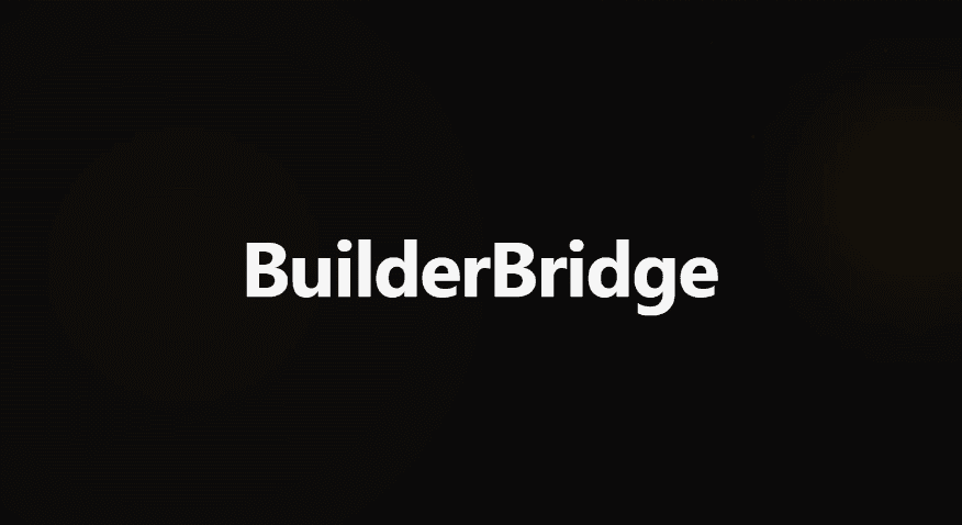BuilderBridge